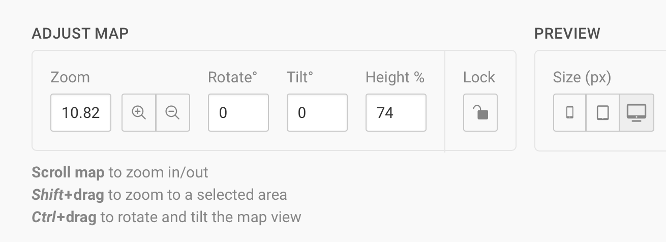 Adjust your map zoom level and center it, and preview how it will appear on small and large screens.