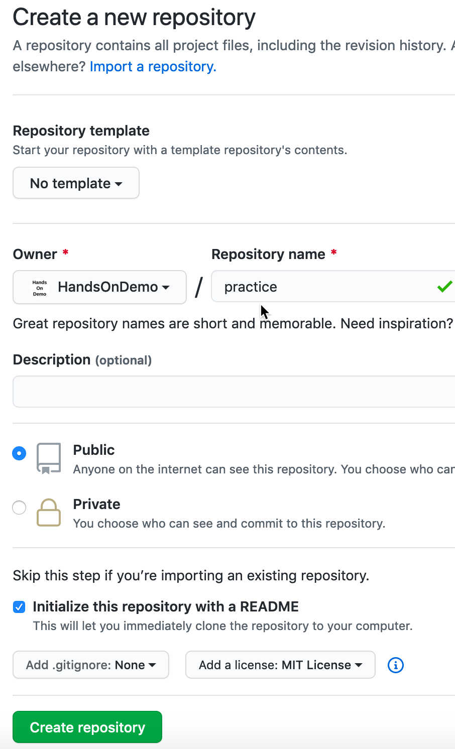 Name your new repo practice, check the box to Initialize this repo with a README, and Add a license (select MIT) to match any code you plan to upload.