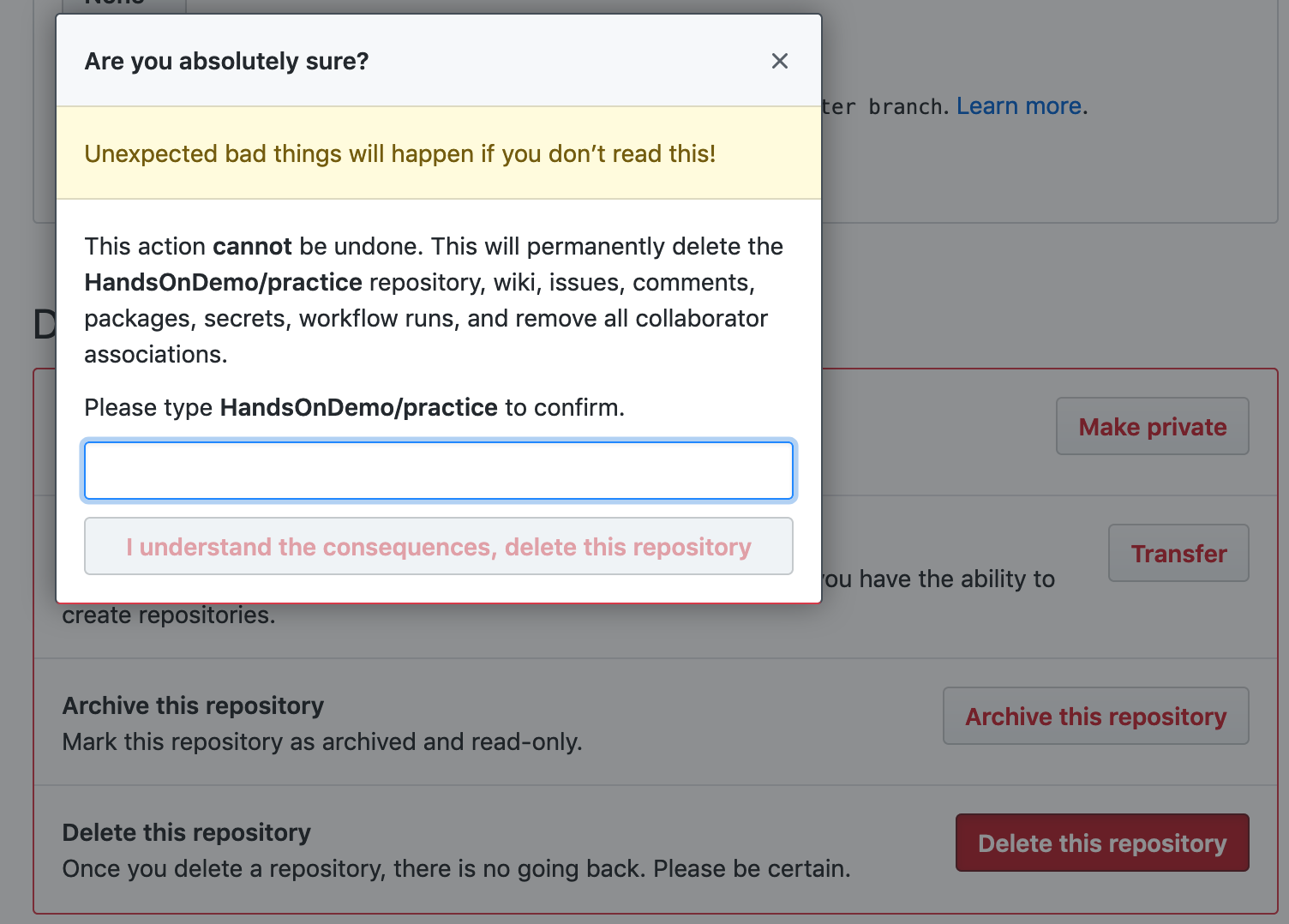 After clicking the Delete Repository button, GitHub will ask you to type your username and repo name to confirm.